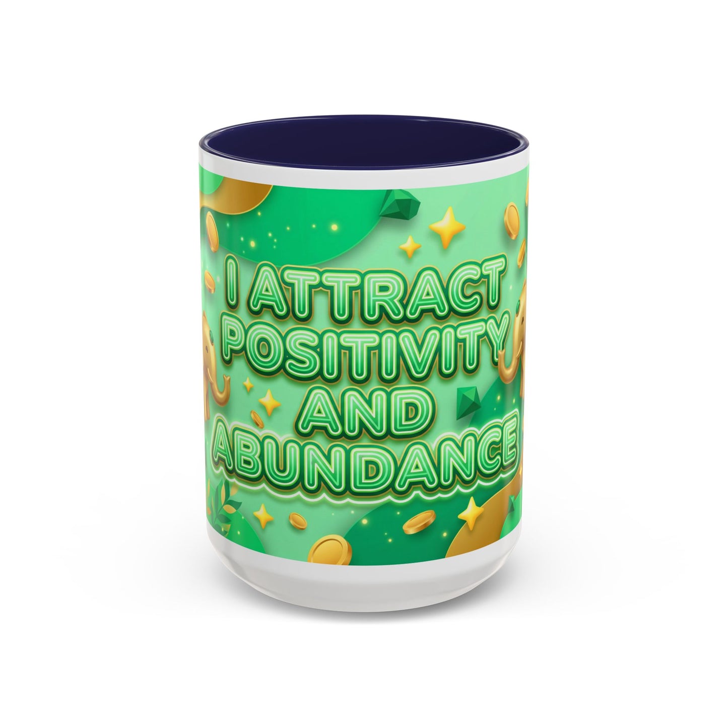 Positive Mindset Coffee Mug – I Attract Positivity and Abundance Accent Ceramic Mug