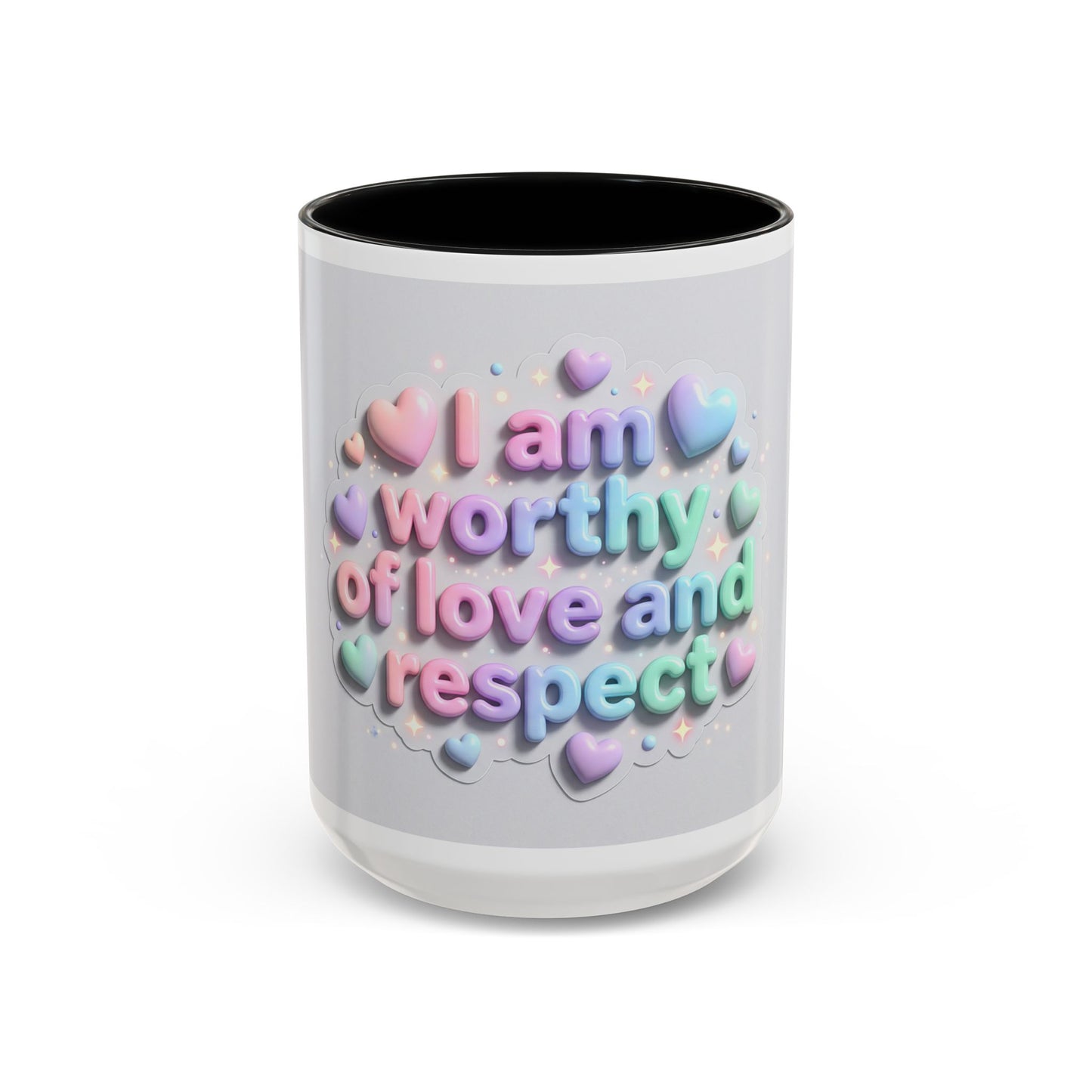 Self Love Mug – I Am Worthy of Love and Respect Accent Coffee Mug