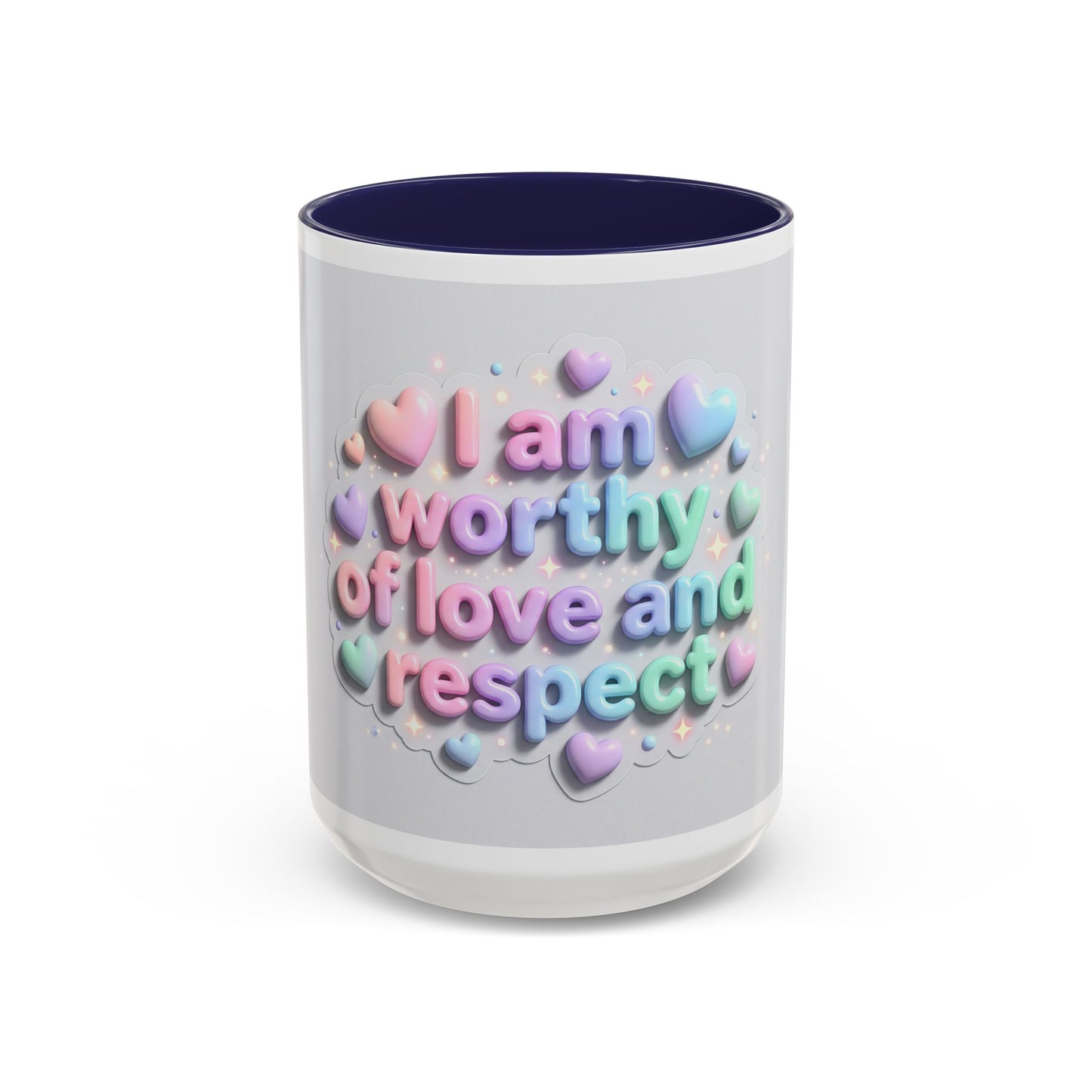 Self Love Mug – I Am Worthy of Love and Respect Accent Coffee Mug