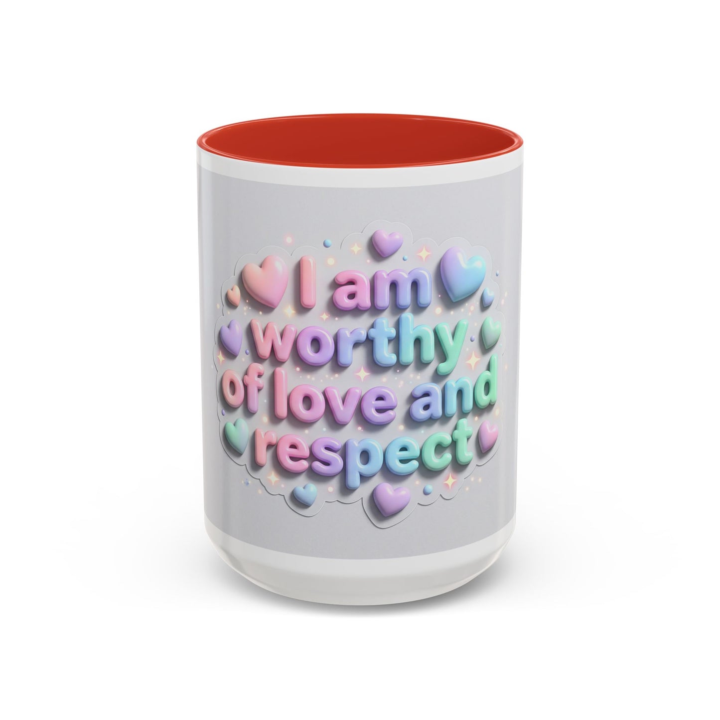 Self Love Mug – I Am Worthy of Love and Respect Accent Coffee Mug